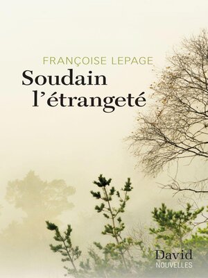 cover image of Soudain l'étrangeté